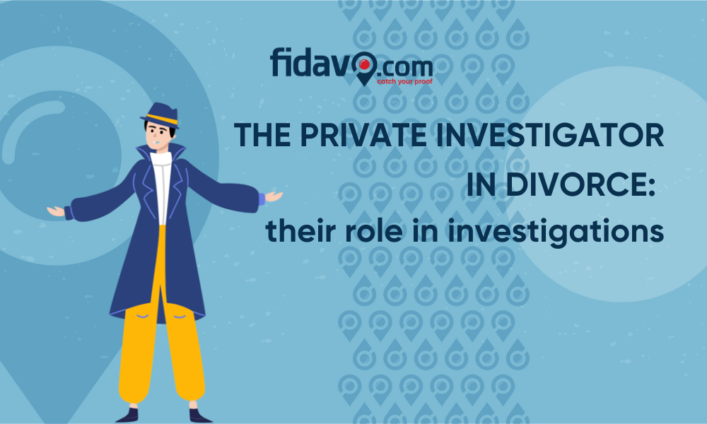 The private investigator in divorce