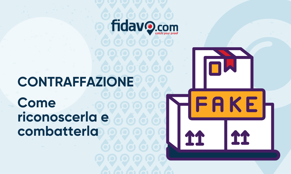 Contraffazione: come riconoscerla e combatterla