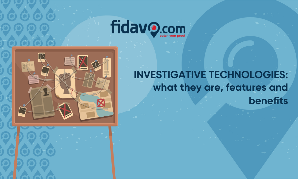 Investigative technologies: what they are, features and benefits